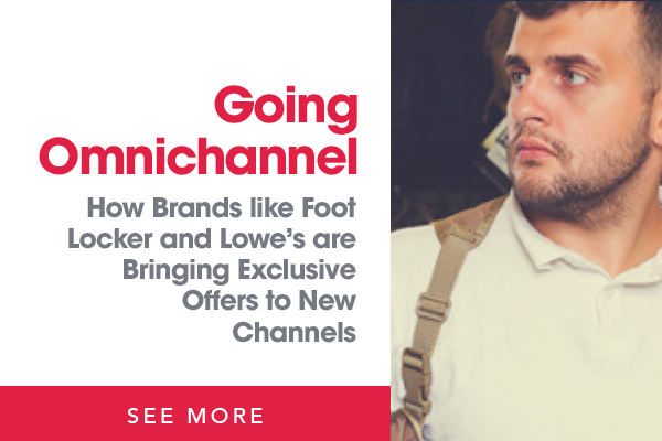 Going Omnichannel - How Brands like Foot Locker and Lowe's are Bringing Exclusive Offers to New Channels